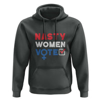 Nasty Women Vote Hoodie Feminist Liberal Voting Women Sign - Wonder Print Shop
