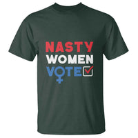 Nasty Women Vote T Shirt Feminist Liberal Voting Women Sign - Wonder Print Shop