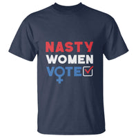 Nasty Women Vote T Shirt Feminist Liberal Voting Women Sign - Wonder Print Shop