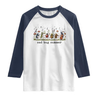 Sad Bug Summer Funny Insect Inspired Indie Aesthetic Raglan Shirt Folk Pop Music Bugs Lover