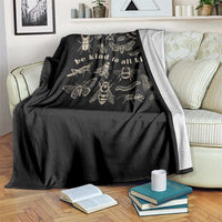 Be Kind To All Kinds Bugs Entomologist Insect Lover Throw Blanket
