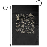 Be Kind To All Kinds Bugs Entomologist Insect Lover Garden Flag