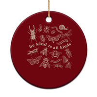 Be Kind To All Kinds Bugs Entomologist Insect Lover Ceramic Ornament