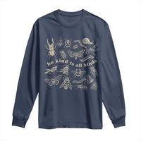 Be Kind To All Kinds Bugs Entomologist Insect Lover Long Sleeve Shirt