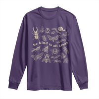 Be Kind To All Kinds Bugs Entomologist Insect Lover Long Sleeve Shirt