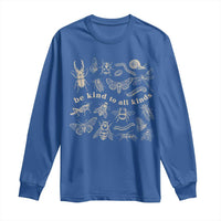 Be Kind To All Kinds Bugs Entomologist Insect Lover Long Sleeve Shirt