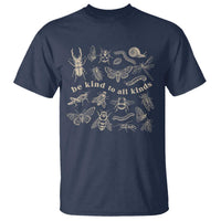 Be Kind To All Kinds Bugs Entomologist Insect Lover T Shirt