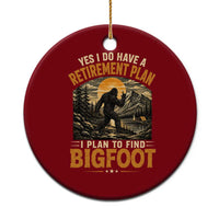 Yes I Do Have A Retirement Plan I Plan To Find Bigfoot Ceramic Ornament Funny Retired Bigfoot Hunter Retro Forest