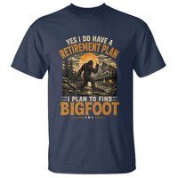 Yes I Do Have A Retirement Plan I Plan To Find Bigfoot T Shirt Funny Retired Bigfoot Hunter Retro Forest