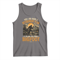 Yes I Do Have A Retirement Plan I Plan To Find Bigfoot Tank Top Funny Retired Bigfoot Hunter Retro Forest