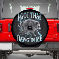 Funny Jimothy The Raccoon Spare Tire Cover I Got That Dawg In Me Bootleg Art