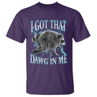 Funny Jimothy The Raccoon T Shirt I Got That Dawg In Me Bootleg Art