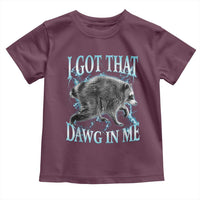 Funny Jimothy The Raccoon Toddler T Shirt I Got That Dawg In Me Bootleg Art