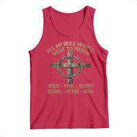 All My Role Models Went To Prison Jesus Tank Top Funny Christian Paul Joseph Daniel Peter John