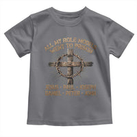 All My Role Models Went To Prison Jesus Toddler T Shirt Funny Christian Paul Joseph Daniel Peter John
