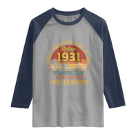 95th Birthday Vintage 1931 Raglan Shirt I Dont Know How To Act My Age Ive Never Been This Old Before