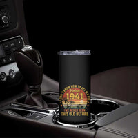 85th Birthday Vintage 1941 Skinny Tumbler I Dont Know How To Act My Age Ive Never Been This Old Before