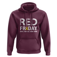 RED Friday Hoodie Remember Everyone Deployed Until They All Come Home Military