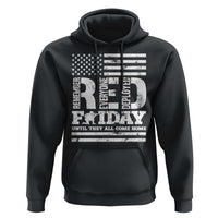 RED Friday Hoodie Remember Everyone Deployed Until They All Come Home Military USA Flag