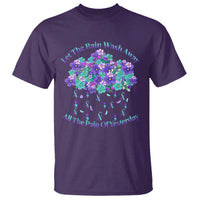 Suicide Prevention Awareness T Shirt Let The Rain Wash Away All The Pain Of Yesterday Flower Cloud Semicolon - Wonder Print Shop