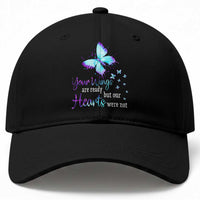 Suicide Prevention Awareness Baseball Cap Your Wings Are Ready But Our Hearts Were Not Butterfly