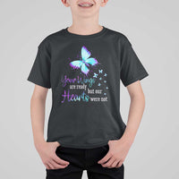 Suicide Prevention Awareness T Shirt For Kid Your Wings Are Ready But Our Hearts Were Not Butterfly - Wonder Print Shop