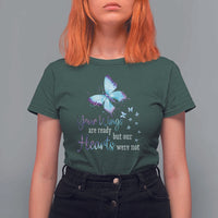 Suicide Prevention Awareness T Shirt For Women Your Wings Are Ready But Our Hearts Were Not Butterfly - Wonder Print Shop