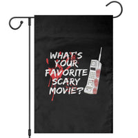 Funny Whats Your Favorite Scary Movie Garden Flag Halloween Horror Film Lover - Wonder Print Shop