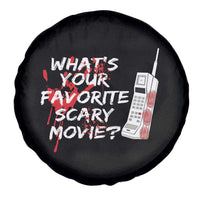 Funny Whats Your Favorite Scary Movie Spare Tire Cover Halloween Horror Film Lover - Wonder Print Shop