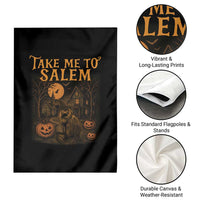 Take Me To Salem Garden Flag Halloween Witch Salem Trip Black Cat Spooky Season - Wonder Print Shop