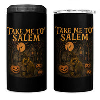 Take Me To Salem 4 in 1 Can Cooler Tumbler Halloween Witch Salem Trip Black Cat Spooky Season - Wonder Print Shop