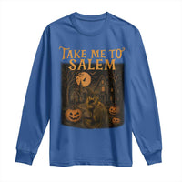 Take Me To Salem Long Sleeve Shirt Halloween Witch Salem Trip Black Cat Spooky Season - Wonder Print Shop