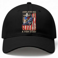 Funny Even Jesus Had A Fish Story Baseball Cap Fisherman Christian Fishing