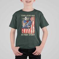 Funny Even Jesus Had A Fish Story T Shirt For Kid Fisherman Christian Fishing - Wonder Print Shop