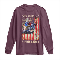 Funny Even Jesus Had A Fish Story Long Sleeve Shirt Fisherman Christian Fishing - Wonder Print Shop