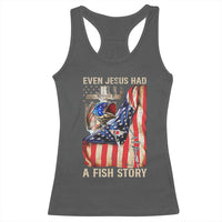 Funny Even Jesus Had A Fish Story Racerback Tank Top Fisherman Christian Fishing - Wonder Print Shop