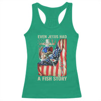 Funny Even Jesus Had A Fish Story Racerback Tank Top Fisherman Christian Fishing - Wonder Print Shop