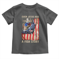 Funny Even Jesus Had A Fish Story Toddler T Shirt Fisherman Christian Fishing - Wonder Print Shop