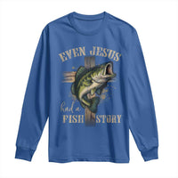 Even Jesus Had A Fish Story Long Sleeve Shirt Funny Fishermen Christian Cross - Wonder Print Shop