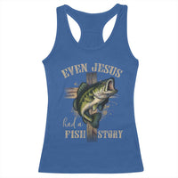 Even Jesus Had A Fish Story Racerback Tank Top Funny Fishermen Christian Cross - Wonder Print Shop