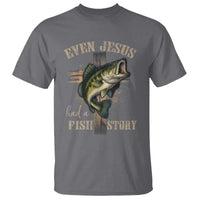 Even Jesus Had A Fish Story T Shirt Funny Fishermen Christian Cross - Wonder Print Shop