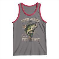 Even Jesus Had A Fish Story Tank Top Funny Fishermen Christian Cross - Wonder Print Shop