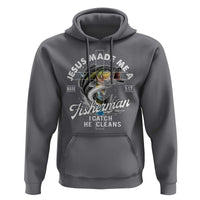 Jesus Made Me A Fisherman I Catch He Cleans Hoodie Christian Fisher - Wonder Print Shop