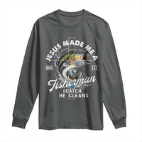 Jesus Made Me A Fisherman I Catch He Cleans Long Sleeve Shirt Christian Fisher - Wonder Print Shop
