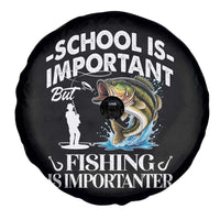 Funny School Is Important But Fishing Is Importanter Spare Tire Cover Fishing Lover - Wonder Print Shop