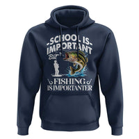 Funny School Is Important But Fishing Is Importanter Hoodie Fishing Lover - Wonder Print Shop