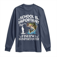 Funny School Is Important But Fishing Is Importanter Long Sleeve Shirt Fishing Lover - Wonder Print Shop