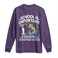 Funny School Is Important But Fishing Is Importanter Long Sleeve Shirt Fishing Lover - Wonder Print Shop