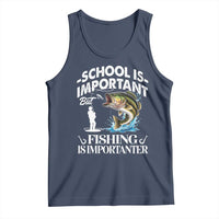 Funny School Is Important But Fishing Is Importanter Tank Top Fishing Lover - Wonder Print Shop