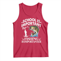 Funny School Is Important But Fishing Is Importanter Tank Top Fishing Lover - Wonder Print Shop
